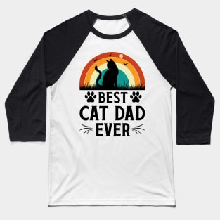 Best Cat Dad Ever t-shirt Baseball T-Shirt